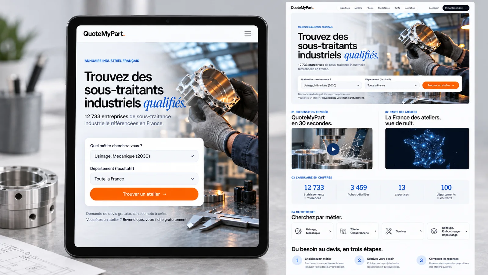 Maquette de l'accueil de QuoteMyPart sur tablette et sur ordinateur : « Trouvez des sous-traitants industriels qualifiés », recherche par métier et département, vidéo de présentation de 30 secondes, carte de France des ateliers et chiffres de l'annuaire (12 733 établissements, 3 459 fiches détaillées, 13 expertises, 100 départements)