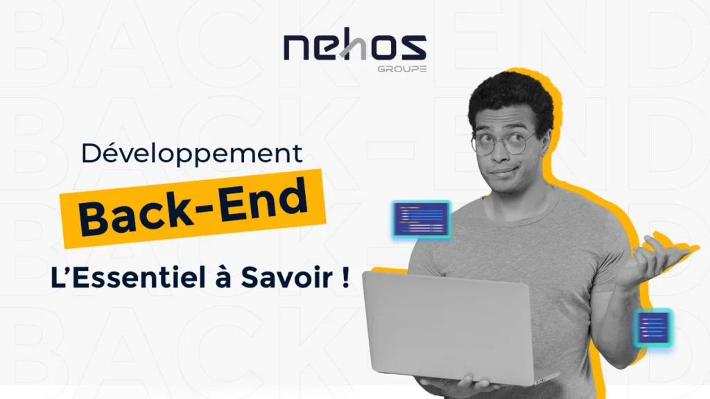 Développement Back-End : Tout ce que Vous Devez Connaître