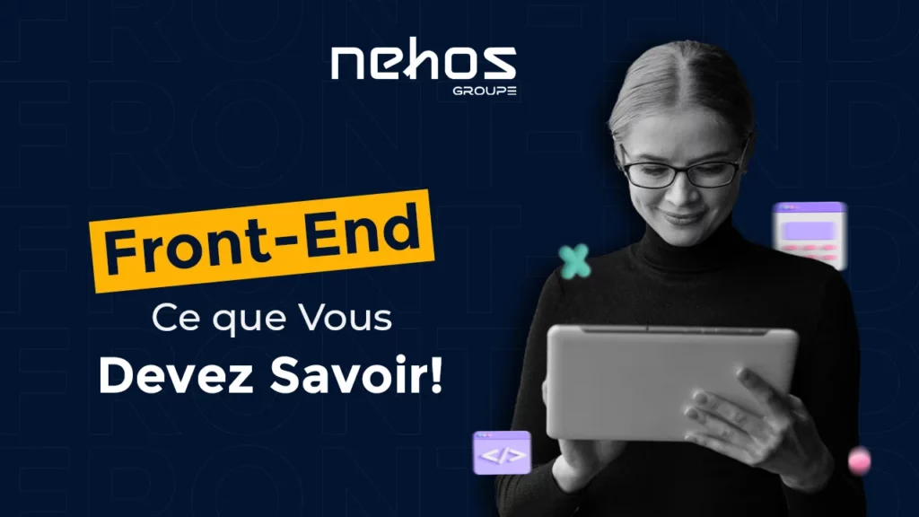 Qu’est-ce que le développement Front-End ?