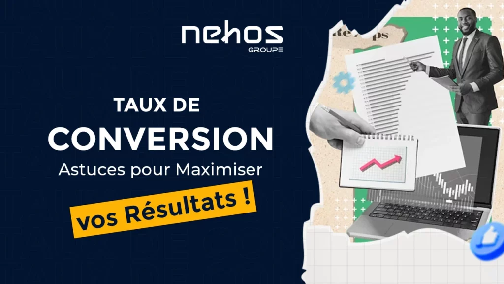 Comment améliorer le taux de conversion d’un site web ?