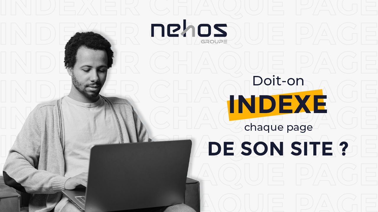 Faut-il indexer toutes les pages de son site internet ?