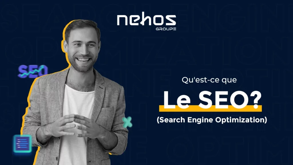 Qu’est ce que le SEO (Search Engine Optimization) ?