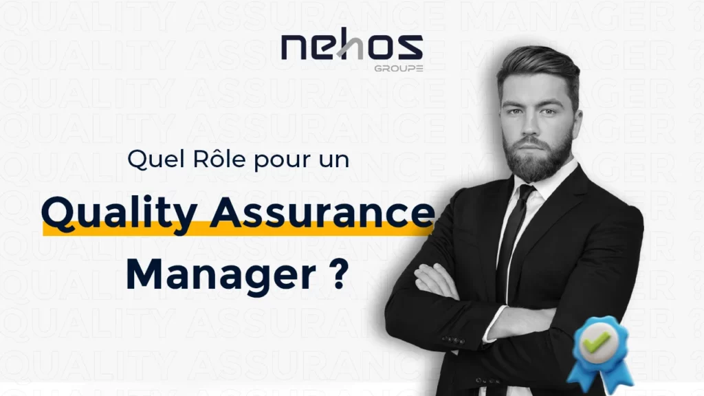 Quel est le rôle d'un QA (Quality Assurance) Manager ?