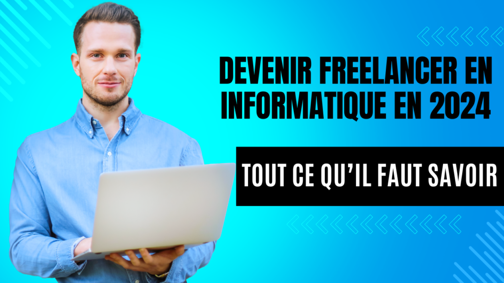 Devenir freelanceR en informatique en 2024