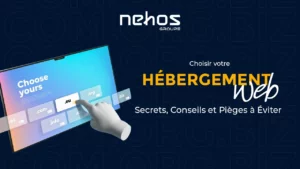 Choisir Votre Hébergement Web : Secrets, Conseils et Pièges à Éviter