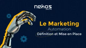 Qu'est-ce que le Marketing Automation et Comment l'Implémenter ?