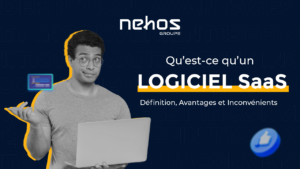 Qu’est-ce qu’un logiciel SaaS : Définition, Avantages et Inconvénients