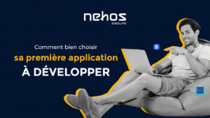 Comment choisir votre première application à développer : Guide étape par étape